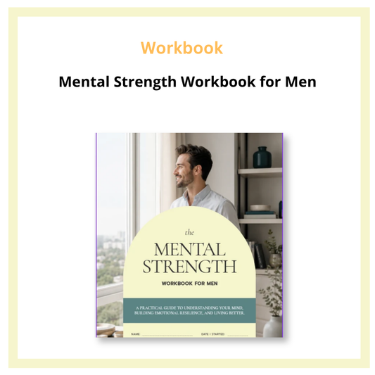 Mental Strength Workbook for Men