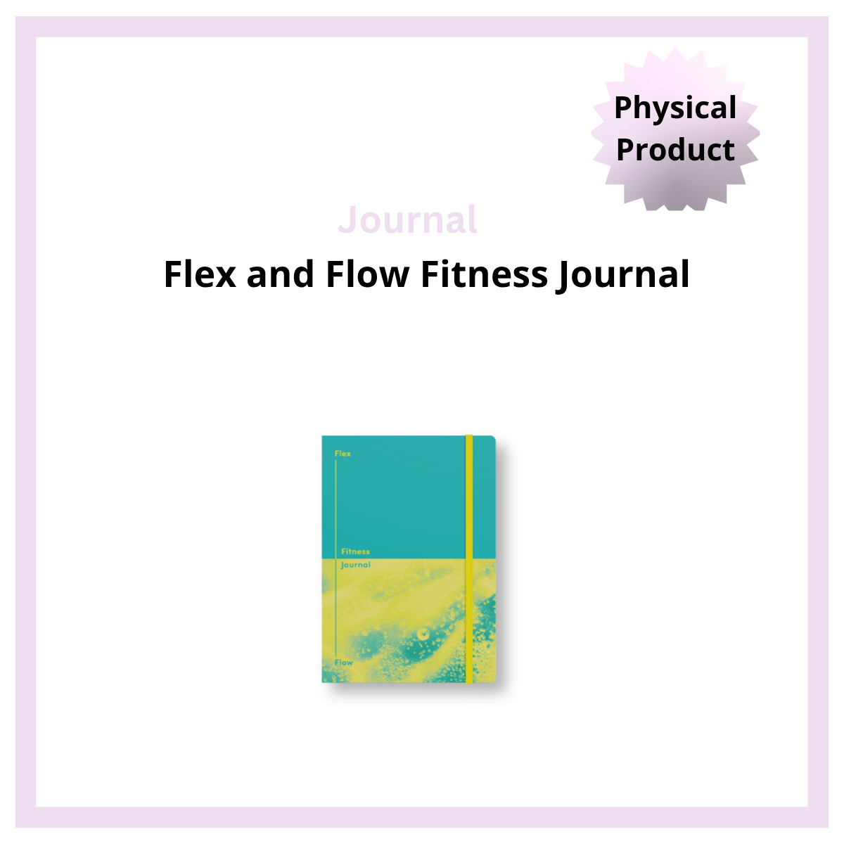 Flex and Flow Fitness Journal