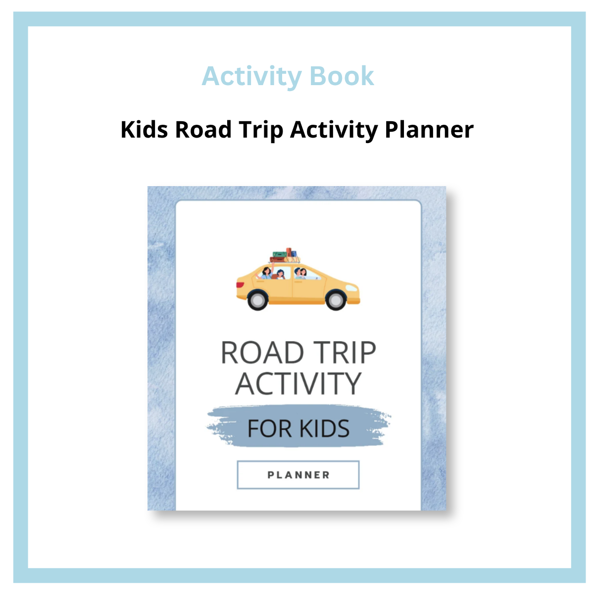 Kids Road Trip Activity Planner