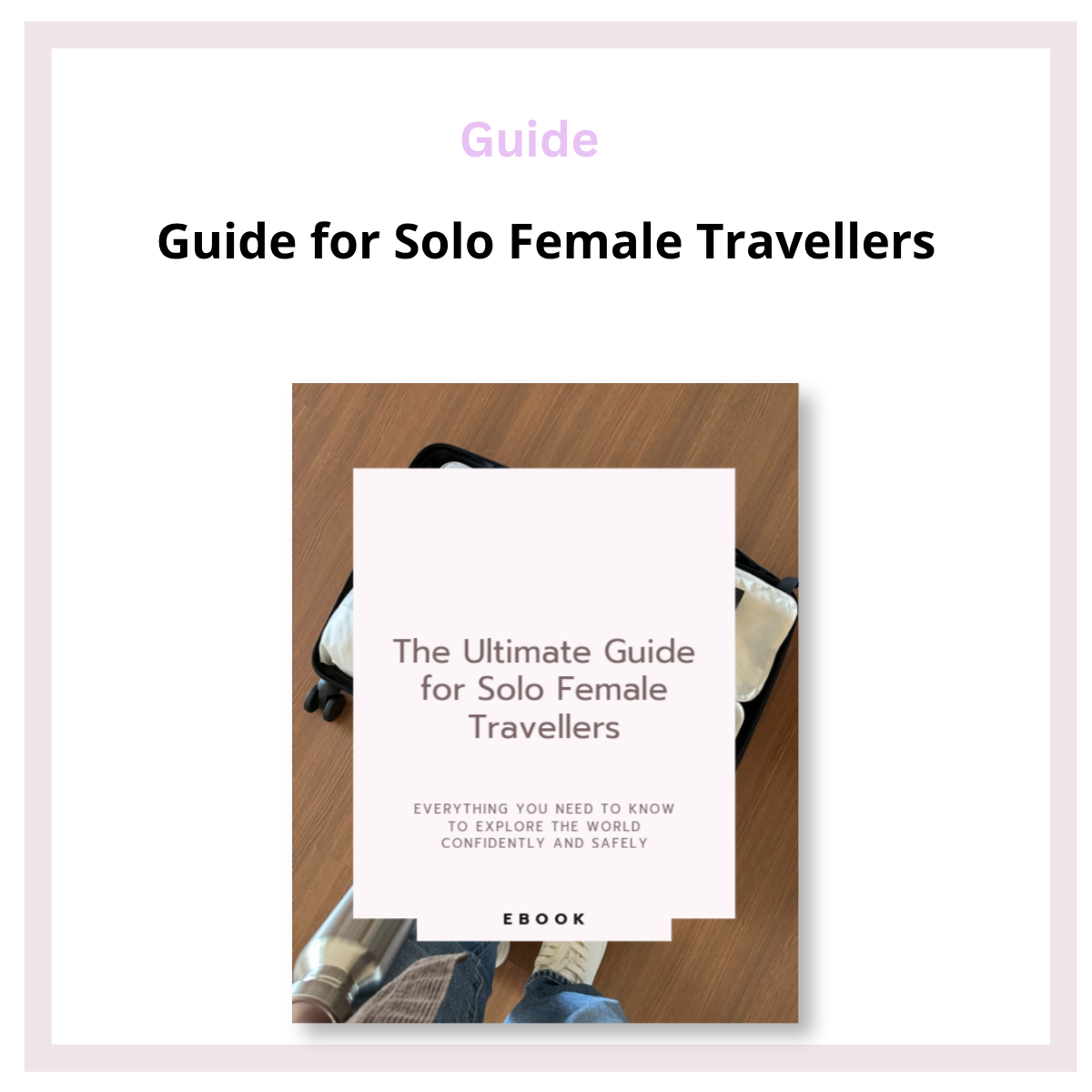 Guide for Solo Female Travellers