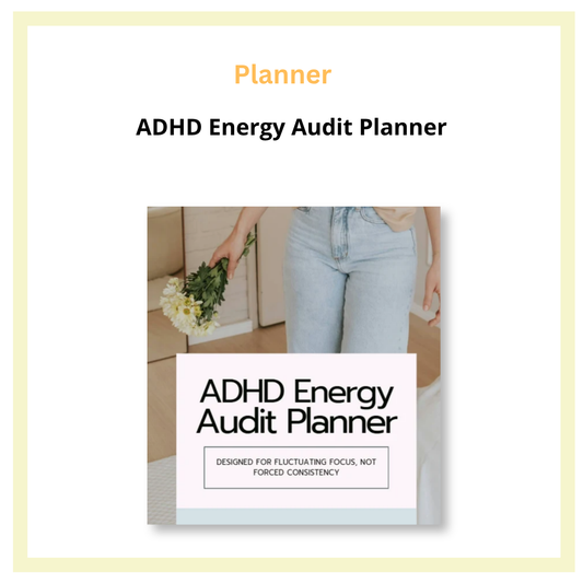 ADHD Energy Audit Planner |