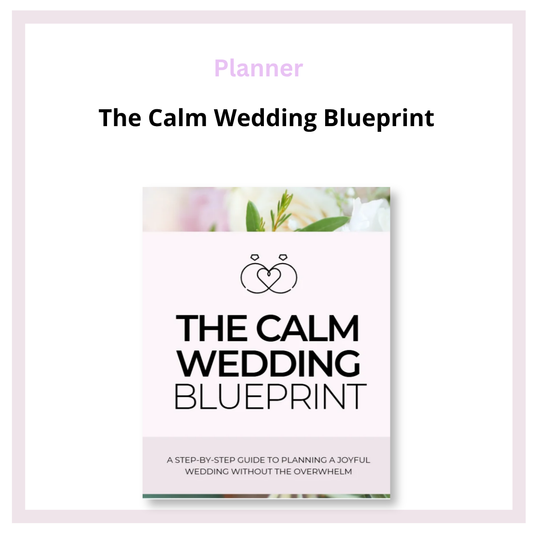 The Calm Wedding Blueprint