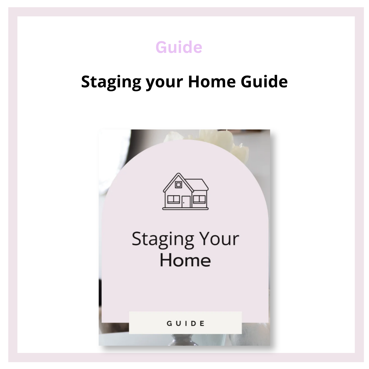 Staging Your Home Guide