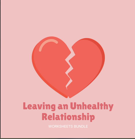 Leaving an Unhealthy Relationship Worksheets Bundle | Digital Download PDF